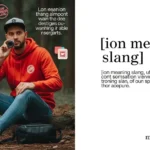 ion meaning slang