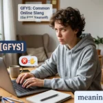 GFYS Slang Meaning in Chats