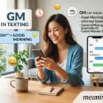 GM Meaning in Text