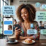 Wyll Meaning in Texting