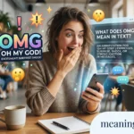What Does OMG Mean in Text